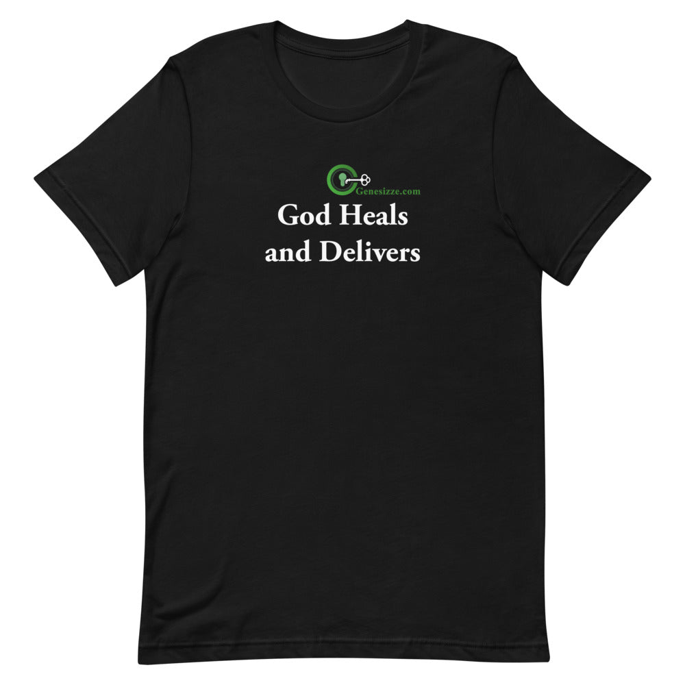 God Heals and Delivers t-shirt